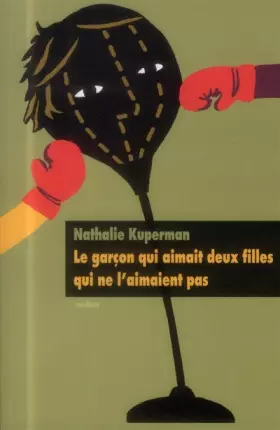 Couverture du produit · Le garçon qui aimait deux filles qui ne l'aimaient pas