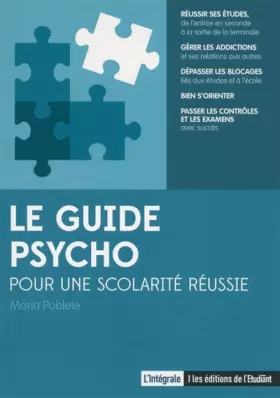 Couverture du produit · Le guide psycho Pour une scolarité réussie