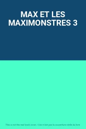Couverture du produit · MAX ET LES MAXIMONSTRES 3