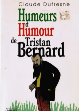 Couverture du produit · Humeurs et humour de Tristan Bernard