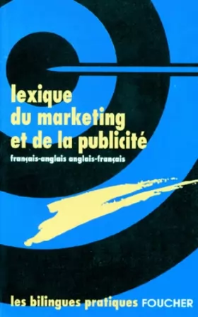 Couverture du produit · LEXIQUE DU MARKETING ET DE LA PUBLICITE. : Français-Anglais, Anglais-Français