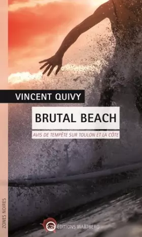 Couverture du produit · Brutal Beach : Avis de tempête sur Toulon et la côte