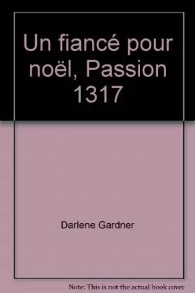 Couverture du produit · Un fiancé pour noël, Passion 1317
