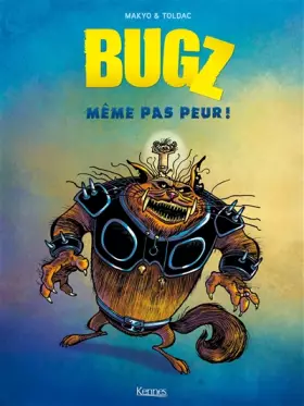 Couverture du produit · Bugz T01: Même pas peur