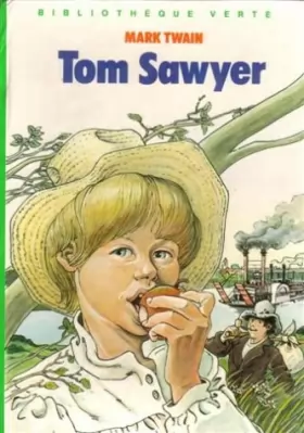 Couverture du produit · Tom Sawyer : Collection : Bibliothèque verte cartonnée