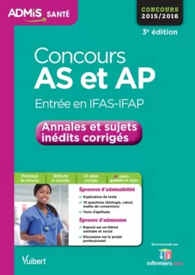 Couverture du produit · Concours AS et AP (Aide-soignant et Auxiliaire de puériculture) - Annales et sujets inédits corrigés - Concours 2016