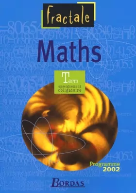 Couverture du produit · Maths Tle S : Enseignement obligatoire, programme 2002