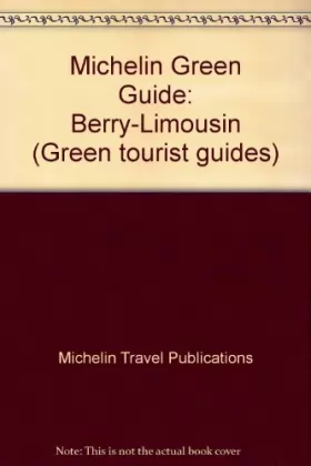Couverture du produit · Michelin Green Guide: Berry-Limousin