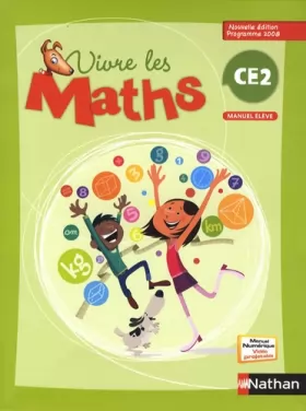 Couverture du produit · Vivre les maths CE2, Manuel : Programme 2008
