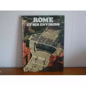 Couverture du produit · Rome et ses environs