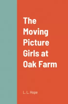 Couverture du produit · The Moving Picture Girls at Oak Farm