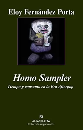 Couverture du produit · Homo Sampler. Tiempo y consumo en la Era Afterpop