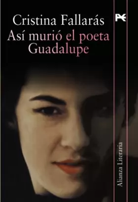 Couverture du produit · Asi murio el poeta Guadalupe / The Poet Guadalupe Died This Way