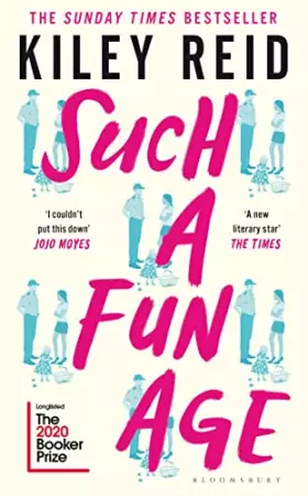 Couverture du produit · Such a Fun Age: Longlisted for the 2020 Booker Prize