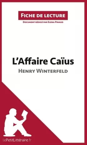 Couverture du produit · L'Affaire Caïus d'Henry Winterfeld: Analyse complète et résumé détaillé de l'oeuvre