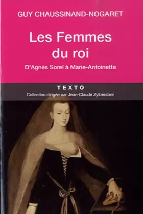 Couverture du produit · Les Femmes des rois: D'Agnès Sorel à Marie Antoinette