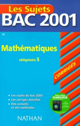 Couverture du produit · Bac 2001 : Mathématiques Terminale S (enseignement obligatoire) (sujets corrigés)