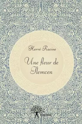 Couverture du produit · Une fleur de tlemcen