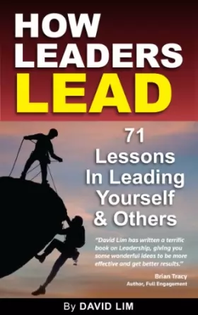 Couverture du produit · How Leaders Lead: 71 lessons in leading yourself a