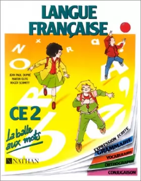 Couverture du produit · La balle aux mots, langue française, CE2. Livre de l'élève