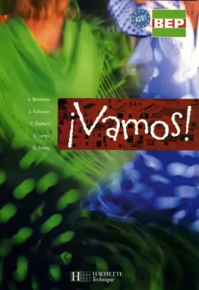 Couverture du produit · ¡ Vamos ! 2de et Term. BEP - Livre élève - Ed.2006