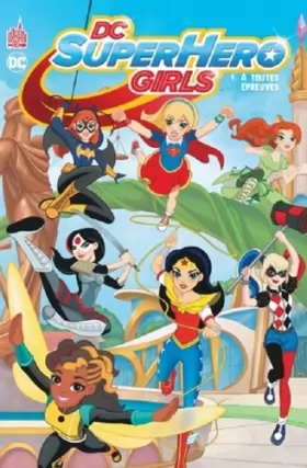 Couverture du produit · DC SUPER HERO GIRLS - Tome 1