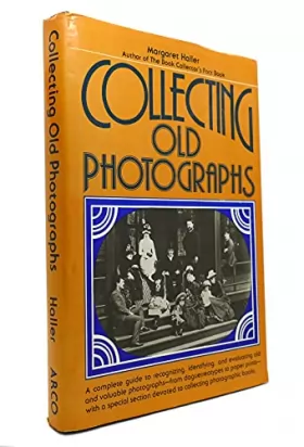Couverture du produit · Collecting Old Photographs