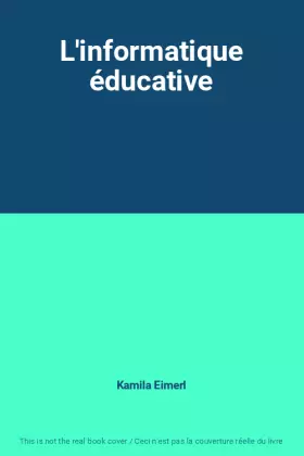 Couverture du produit · L'informatique éducative