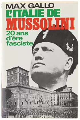 Couverture du produit · L'ITALIE DE MUSSOLINI 20 ans d'ère fasciste