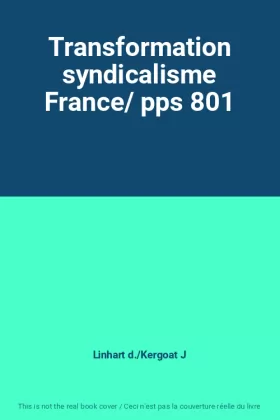 Couverture du produit · Transformation syndicalisme France/ pps 801