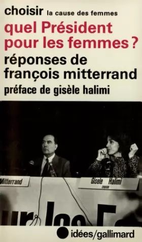 Couverture du produit · Quel président pour les femmes ?. Réponses de Francois Mitterrand...
