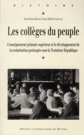 Couverture du produit · Les collèges du peuple : L'enseignement primaire supérieur et le développement de la scolarisation prolongée sous la Troisième 