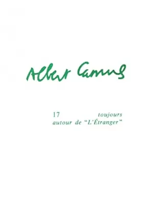 Couverture du produit · Albert Camus: Tome 17, Toujours autour de l'Etranger