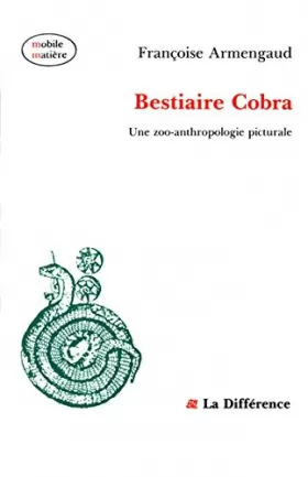 Couverture du produit · Bestiaire cobra : une zoo-anthropologie picturale