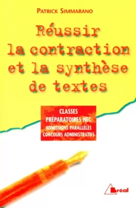 Couverture du produit · Réussir la contraction et la synthèse de textes, édition 98