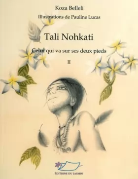 Couverture du produit · Tali Nohkati: Celui qui va sur ses deux pieds Tome 2