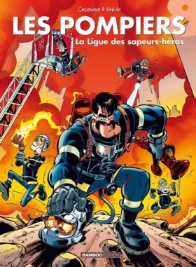 Couverture du produit · Les Pompiers - tome 08 - top humour: La ligue des sapeurs-héros