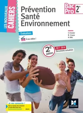 Couverture du produit · Les Nouveaux Cahiers - Prévention Santé Environnement - 2de Bac Pro - Éd. 2017 - Manuel élève