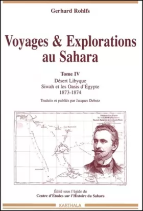 Couverture du produit · Voyages et Explorations au Sahara, tome 4 : 1873-1874