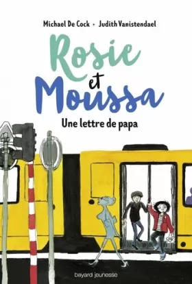 Couverture du produit · Rosie et Moussa, Tome 02: Une lettre de papa