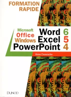 Couverture du produit · Microsoft Office : Word 6, Excel 5, Powerpoint 4 - formation rapide