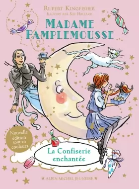 Couverture du produit · Madame Pamplemousse - La Confiserie enchantée - tome 3