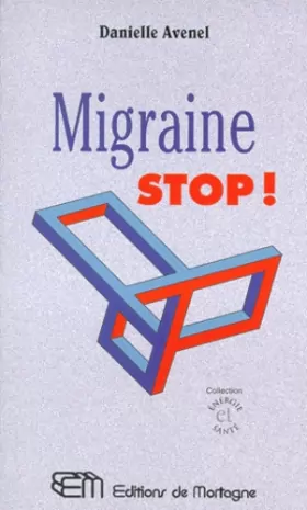 Couverture du produit · Migraine, stop