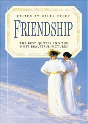 Couverture du produit · Friendship: The Best Quotes and the Most Beautiful Pictures