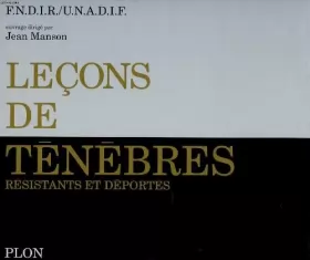 Couverture du produit · Leçons de ténèbres : Résistants et déportés