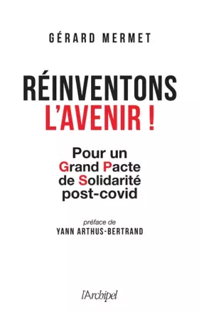 Couverture du produit · Réinventons l'avenir ! - Pour un Grand Pacte de Solidarité post-covid