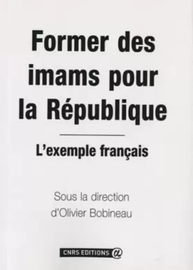 Couverture du produit · Former des imams pour la République, l'exemple français