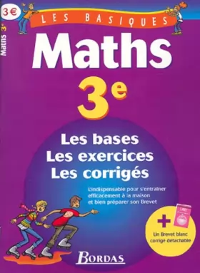 Couverture du produit · LES BASIQUES - MATHS 3E    (Ancienne Edition)