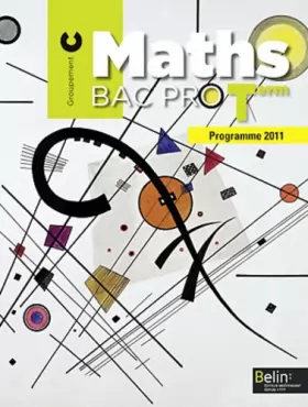 Couverture du produit · Maths Tle Bac pro : Groupement C, programme 2011 (1Cédérom)