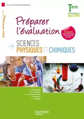 Couverture du produit · Sciences physiques et chimiques. Préparer l'évaluation Term. Bac Pro - Livre élève - Ed.2011